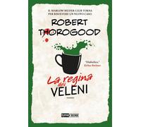 Libri Thorogood Robert - La Regina Dei Veleni. Marlow Murder Club #03