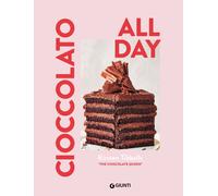 Libri Tibballs Kirsten - Cioccolato. All Day. Ediz. Illustrata