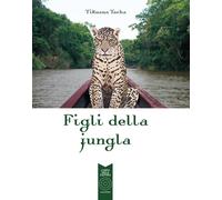 Libri Tikuana Tacha - Figli Della Jungla