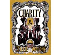 Libri Tillie Walden - Charity & Sylvia