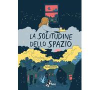 Libri Tillie Walden - La solitudine dello spazio - 2022