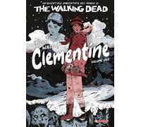 Libri Tillie Walden - The Walking Dead: Clementine. Vol. 1 - 2022