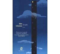Libri Tim Winton - Il nido - 2017 (Le strade)