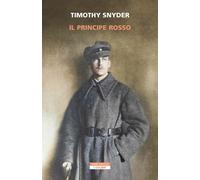 Libri Timothy Snyder - Il Principe Rosso