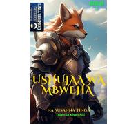 Libri Tinga Susanna - The Fox Knight. Ushujaawa Mbweha. Tukio La Anza-The Beginn