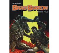 Libri Tito Faraci - Brad Barron. Omnibus. Vol. 2 - 2017