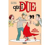 Libri Tito Faraci - Quei due. Un buon partito - 2020