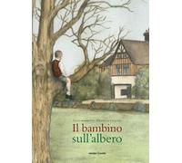 Libri Titti Marrone - Il Bambino Sull'albero