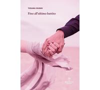 Libri Tiziana Russo - Fino All'ultimo Battito