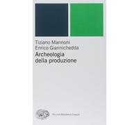 Libri Tiziano Mannoni / Enrico Giannichedda - Archeologia Della Produzione