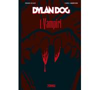 Libri Tiziano Sclavi / Ambrosini - Dylan Dog. I Vampiri