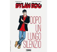 Libri Tiziano Sclavi - Dopo un lungo silenzio. Dylan Dog - 2024