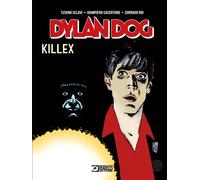Libri Tiziano Sclavi - Dylan Dog. Killex