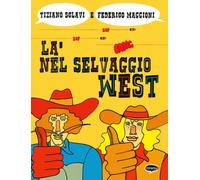 Libri Tiziano Sclavi - Là nel selvaggio West - 2021