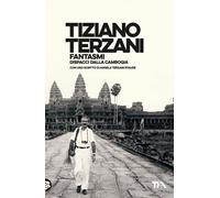Libri Tiziano Terzani - Fantasmi. Dispacci Dalla Cambogia
