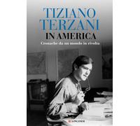 Libri Tiziano Terzani - In America. Cronache Da Un Mondo In Rivolta