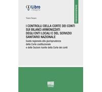 Libri Tiziano Tessaro - I Controlli Della Corte Dei Conti Sui Bilanci Armonizzat
