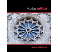 Libri Tobia Paolone - Molise mitico - 2017