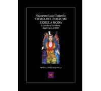 Libri Todarello Nazzareno Luigi - Storia Del Costume E Della Moda. La Moda In Oc