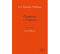 Libri Tolentino MendonÃ§a JosÃ© - Il Papavero E Il Monaco