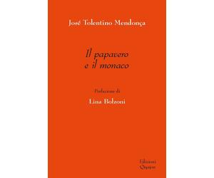 Libri Tolentino MendonÃ§a JosÃ© - Il Papavero E Il Monaco