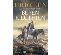 Libri Tolkien John R. R. - Beren E Luthien