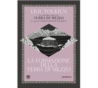 La formazione della Terra di mezzo. La storia della Terra di Mezzo. Vol. 4