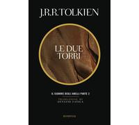 LE DUE TORRI. IL SIGNORE DEGLI ANELLI . VOL. 2 - TOLKIEN JOHN R. R. - Bompiani