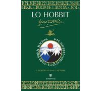 Libri Tolkien John R. R. - Lo Hobbit. Illustrato Dall'autore