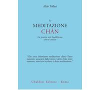Libri Tollini A. - La Meditazione Nel Buddhismo Chan