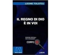 Libri Tolstoj Lev - Il Regno Di Dio E In Voi. Ediz. Per Ipovedenti