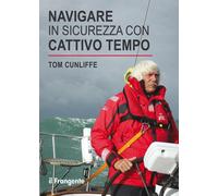 Libri Tom Cunliffe - Navigare In Sicurezza Con Cattivo Tempo