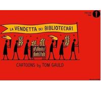 LA VENDETTA DEI BIBLIOTECARI - GAULD TOM - MONDADORI