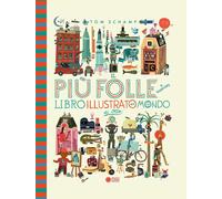 Il più folle e divertente libro illustrato del mondo di Otto. Nuova ediz.