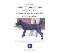 Libri Tomas Umilio - Obiettivo Zootecnico Sull'antico Perro De Presa Canario E S