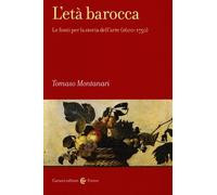 L' età barocca. Le fonti per la storia dell'arte (1600-1750)