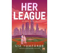 Libri Tomforde Liz - Her League. Un Amore Tutto Suo