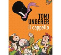 Libri Tomi Ungerer - Il cappello - 2023 (Doppio passo)