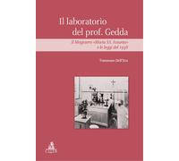 Libri Tommaso Dell'era - Il Laboratorio Del Prof Gedda. Il Magistero Maria Ss. A
