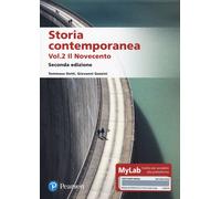 Storia contemporanea. Ediz. MyLab. Vol. 2: Il Novecento