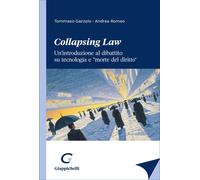 Libri Tommaso Gazzolo / Andrea Romeo - Collapsing Law. Un'introduzione Al Dibatt
