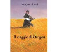 Libri Tommaso Gurrieri - Il viaggio di Oregon - 2025 (Carrousel)
