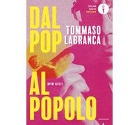 Libri Tommaso Labranca - Dal Pop Al Popolo. Opere Scelte