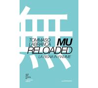 Libri Tommaso Labranca - Mu Reloaded. La Risaia In Fiamme