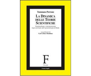 Libri Tommaso Perrone - La Dinamica Delle Teorie Scientifiche. Strutturalismo E