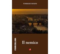 Libri Tommaso Rosini - Il Nemico