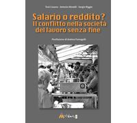 Libri Toni Casano / Antonio Minaldi / Sergio Riggio - Salario O Reddito? Il Conf
