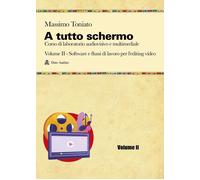 Libri Toniato Massimo - A Tutto Schermo #02