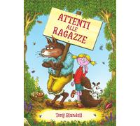 Libri Tony Blundell - Attenti Alle Ragazze. Ediz. A Colori