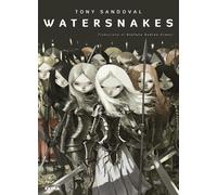 Libri Tony Sandoval - Watersnakes - 2017